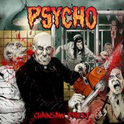 Psycho (USA) : Chainsaw Priest